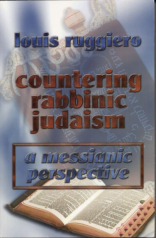 Countering Rabbinic Judaism - A Messianic Perspective